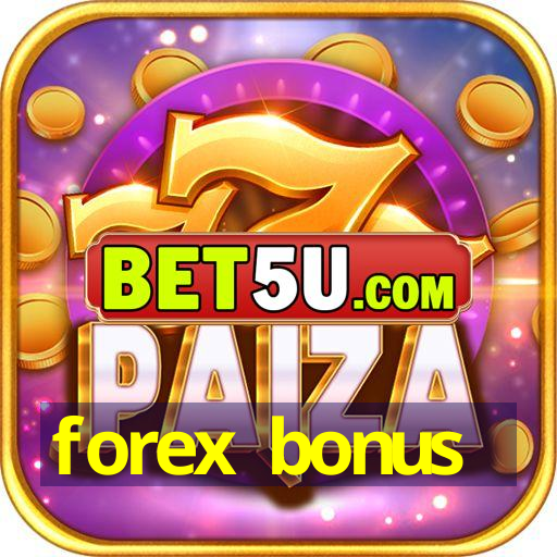 forex bonus